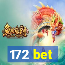 172 bet